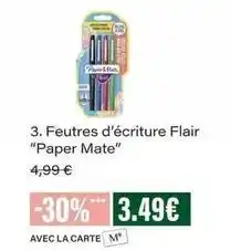 Monop' Paper mate - 3. feutres d'écriture flair paper mate offre