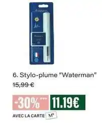 Monop' Waterman - stylo-plume waterman offre