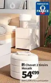Conforama Chevet 2 tiroirs mosaik offre