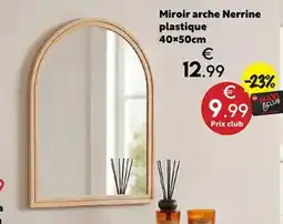 Maxi Bazar Nerrine Miroir arche offre
