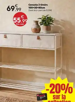 Maxi Bazar MAXI CLUB Console 2 tiroirs offre