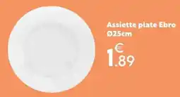 Maxi Bazar Ebro Assiette plate offre