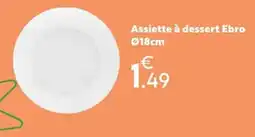 Maxi Bazar Ebro Assiette à dessert offre