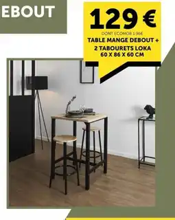 Centrakor Debout table mange debout + 2 tabourets loka offre