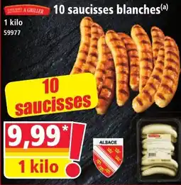 Norma A GRILLER saucisses blanches offre