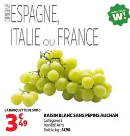 Auchan RAISIN BLANC SANS PEPINS AUCHAN offre