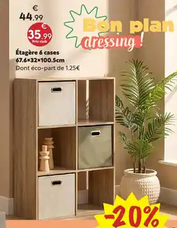 Maxi Bazar Étagère 6 cases offre