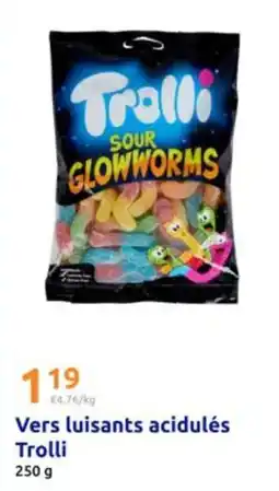 Action Trolli - verrs luisants acidules offre