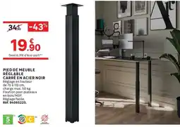 Leroy Merlin PIED DE MEUBLE RÉGLABLE CARRÉ EN ACIER NOIR offre