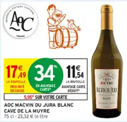 Intermarché Hyper Caves de la Muyre Macvin du Jura Blanc offre