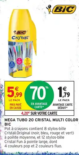 Intermarché Hyper Bic mega tubo 20 cristal multi color offre