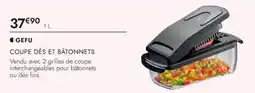 Culinarion GEFU COUPE DÉS ET BÂTONNETS offre