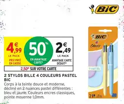 Intermarché Hyper BIC 2 STYLOS BILLE 4 COULEURS PASTEL offre