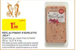 Intermarché Contact JECA Pâté au piment d'Espelette offre