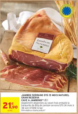 Intermarché Contact la cave à jambons Jambon Serrano offre