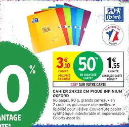 Intermarché Hyper Oxford CAHIER 24X32 CM PIQUE INFINIUM offre