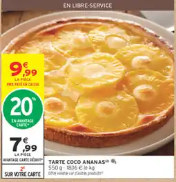 Intermarché Contact Tarte Coco Ananas offre