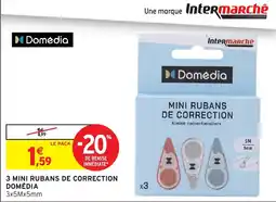 Intermarché Hyper Domédia Mini rubans de correction offre