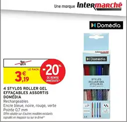 Intermarché Hyper Domédia Stylos roller gel effaçables offre