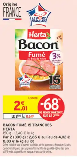 Intermarché Contact Herta Bacon Fumé offre