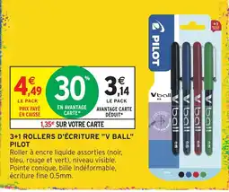 Intermarché Hyper PILOT 3+1 ROLLERS D'ÉCRITURE "V BALL" offre