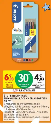 Intermarché Hyper PILOT FRIXION BALL/ CLICKER ASSORTIES offre