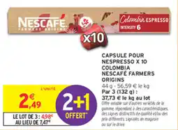 Intermarché Contact NESCAFE CAPSULE POUR NESPRESSO offre