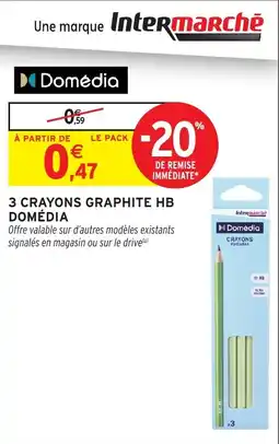 Intermarché Hyper Domédia CRAYONS Graphite HB offre
