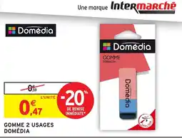 Intermarché Hyper Domédia GOMME 2 USAGES offre