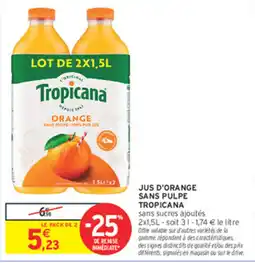Intermarché Contact Tropicana Jus d'orange offre
