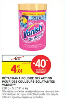 Intermarché Contact Vanish Détachant poudre Oxi Action offre