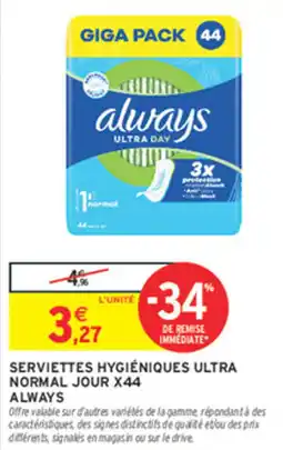 Intermarché Contact ALWAYS Serviettes hygiéniques ultra normal jour offre