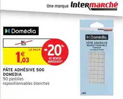 Intermarché Hyper Domédia Pâte adhésive offre