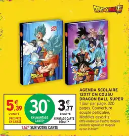 Intermarché Hyper Dragon Ball Super Agenda Scolaire offre