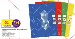 Intermarché Hyper Domédia CAHIER POLYPROPYLÈNE offre