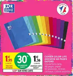 Intermarché Hyper Oxford Cahier Color Life offre
