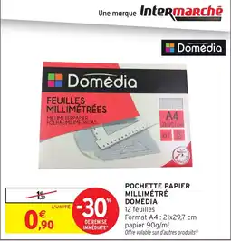 Intermarché Hyper Domédia Feuilles millimétrées offre