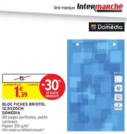 Intermarché Hyper Domédia Bloc fiches bristol offre