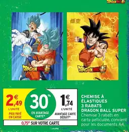 Intermarché Hyper DRAGON BALL SUPER Chemise à élastiques 3 rabats offre