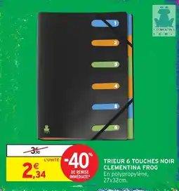 Intermarché Hyper CLEMENTINA FROG TRIEUR 6 TOUCHES NOIR offre