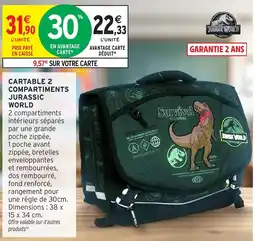 Intermarché Hyper Jurassic World Cartable 2 Compartiments offre