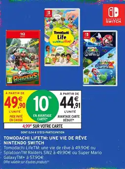 Intermarché Hyper Nintendo Switch Tomodachi LifeTM: Une Vie de Rêve offre