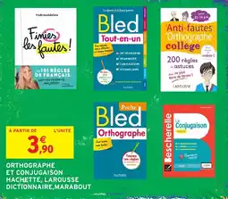 Intermarché Hyper Orthographe et conjugaison hachette, larousse dictionnaire, marabout offre