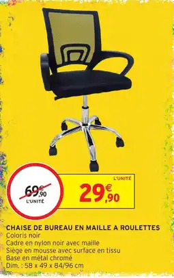 Intermarché Hyper CHAISE DE BUREAU EN MAILLE A ROULETTES offre