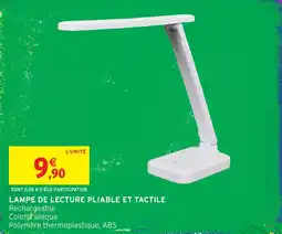 Intermarché Hyper LAMPE DE LECTURE PLIABLE ET TACTILE offre