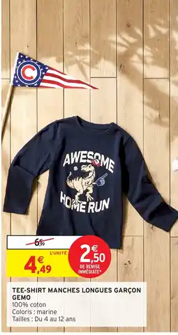 Intermarché Hyper GEMO TEE-SHIRT MANCHES LONGUES GARÇON offre