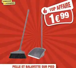 Marché aux Affaires Pelle et balayette sur pied offre
