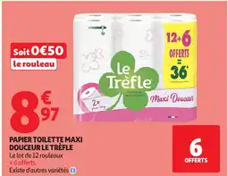 Auchan LE TRÈFLE Papier toilette maxi douceur offre