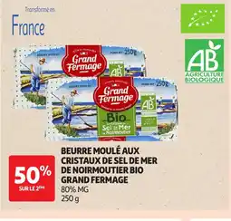 Auchan GRAND FERMAGE Beurre demi-sel cristaux de sel de mer de noirmoutier bio offre