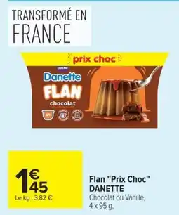 Carrefour Danette Flan chocolat offre